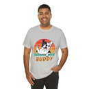 Buddy Unisex Jersey Short Sleeve Tee