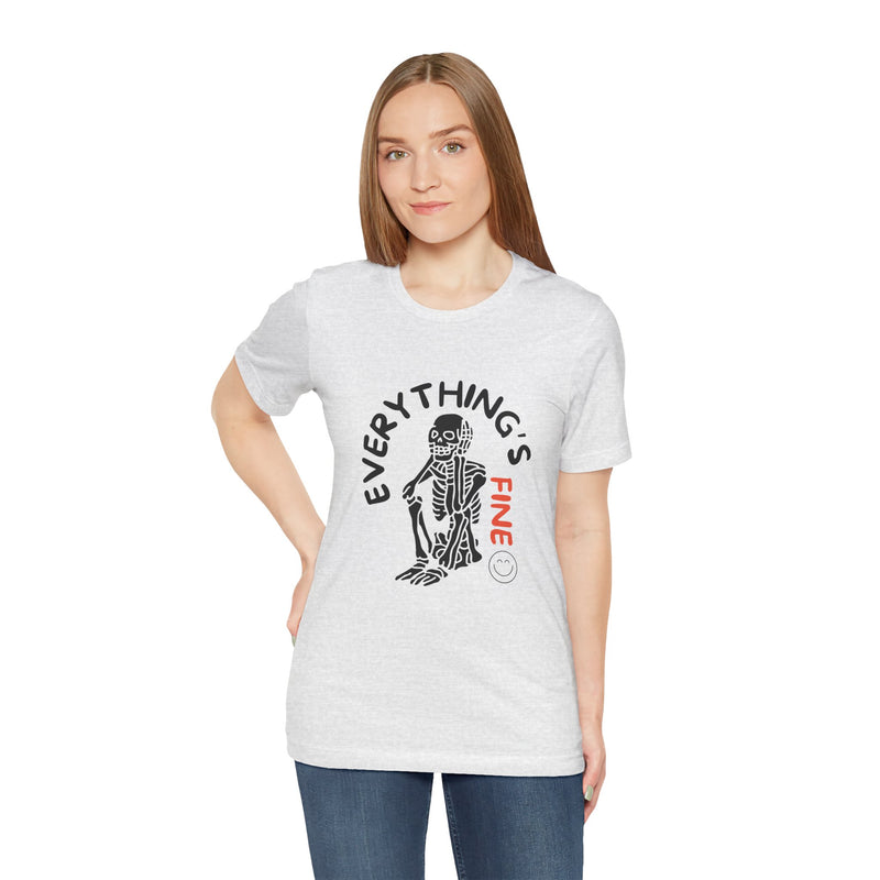 Everything's Fine Unisex Jersey Short Sleeve Tee