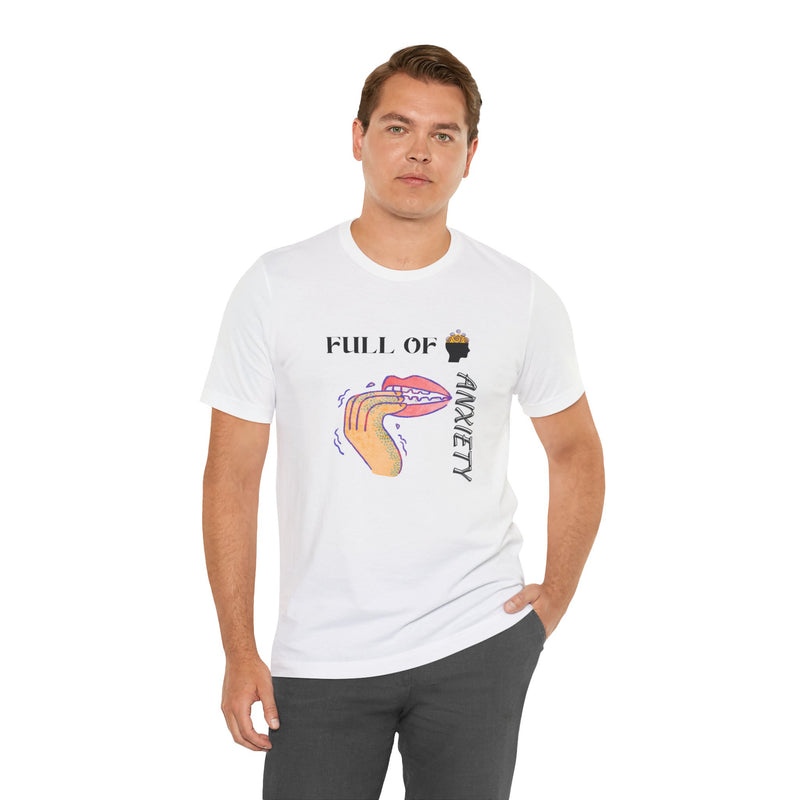 Full Of Anxiety Unisex Jersey Short Sleeve Tee