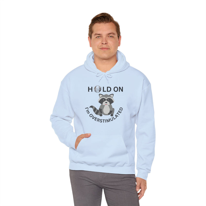 Hold On I'm Overstimulated Unisex Heavy Blend™ Hooded Sweatshirt