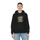 The Future Begins Today Not Tomorrow Unisex Heavy Blend™ Hooded Sweatshirt