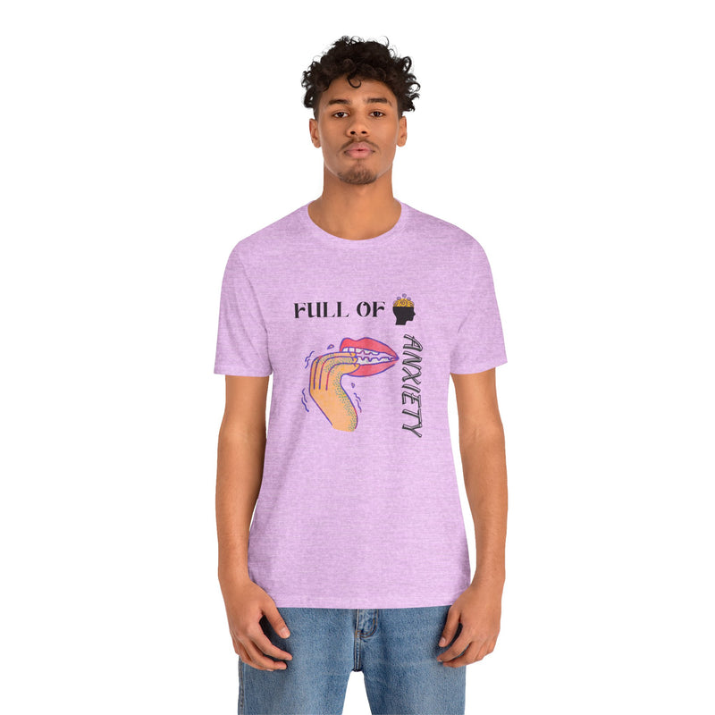 Full Of Anxiety Unisex Jersey Short Sleeve Tee