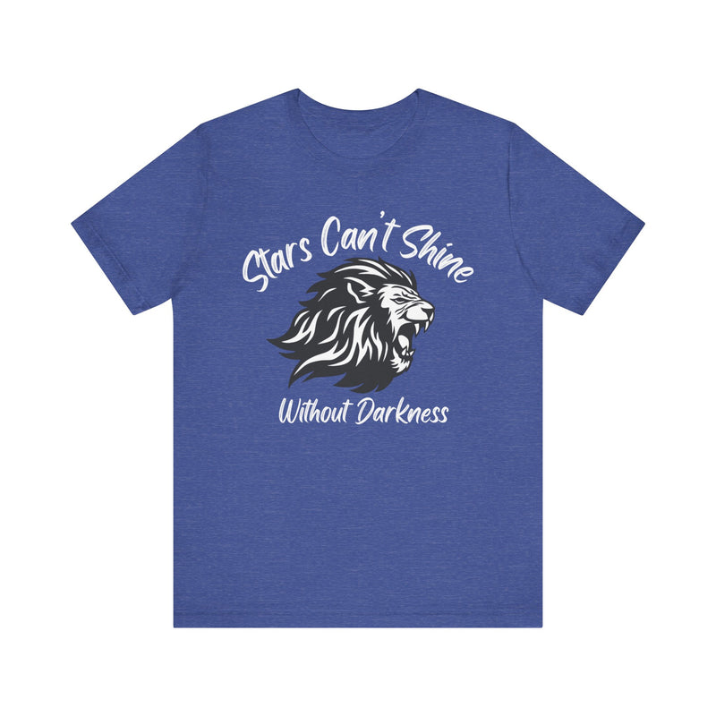 Stars Can't Shine Without Darkness Unisex Jersey Short Sleeve Tee