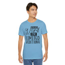 I'm Not Weird I'm Limited Edition Unisex Jersey Short Sleeve Tee