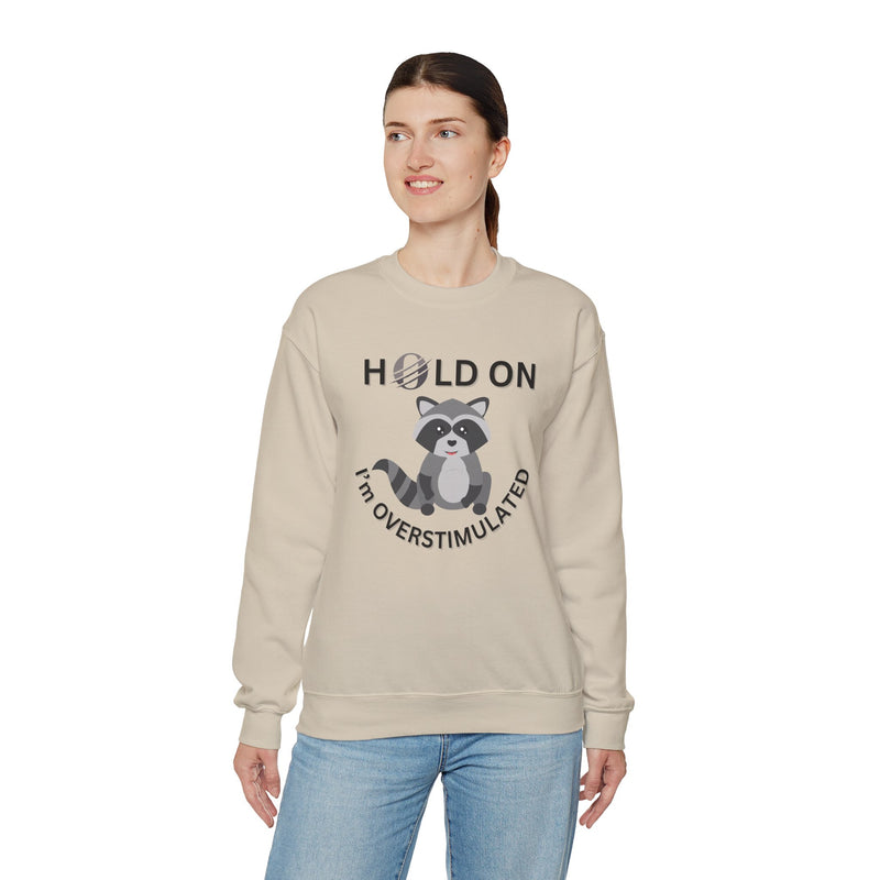 Hold On I'm Overstimulated Unisex Heavy Blend™ Crewneck Sweatshirt