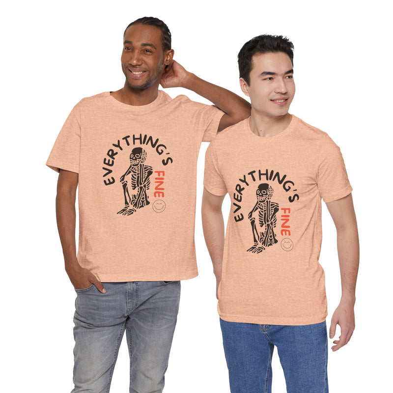 Everything's Fine Unisex Jersey Short Sleeve Tee
