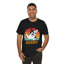 Buddy Unisex Jersey Short Sleeve Tee