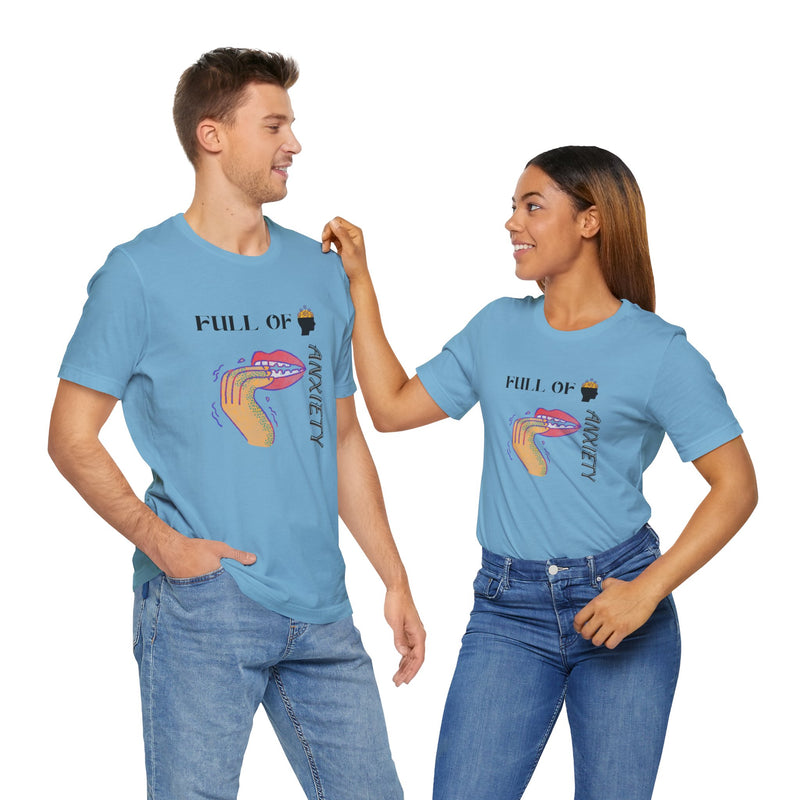 Full Of Anxiety Unisex Jersey Short Sleeve Tee