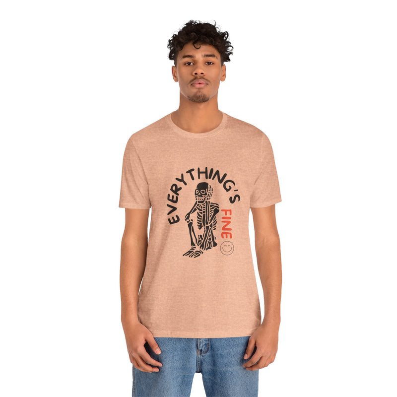 Everything's Fine Unisex Jersey Short Sleeve Tee