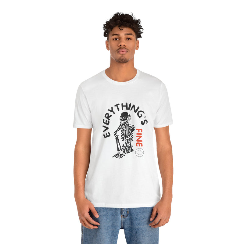 Everything's Fine Unisex Jersey Short Sleeve Tee
