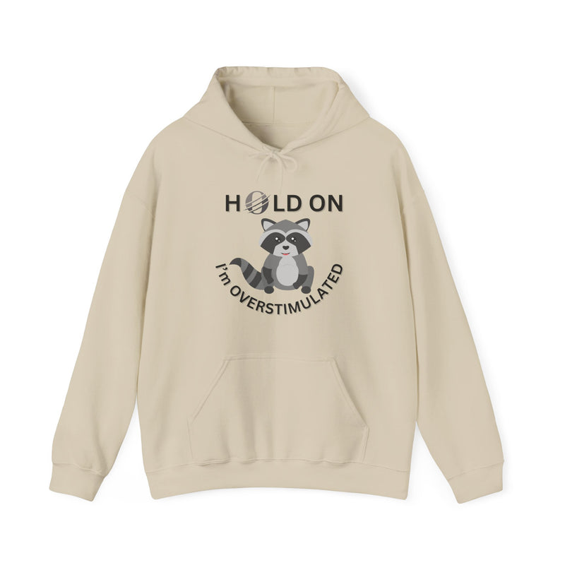 Hold On I'm Overstimulated Unisex Heavy Blend™ Hooded Sweatshirt