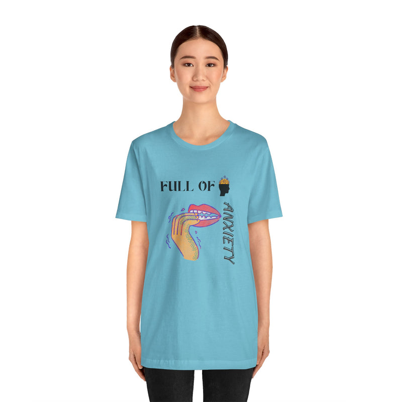 Full Of Anxiety Unisex Jersey Short Sleeve Tee