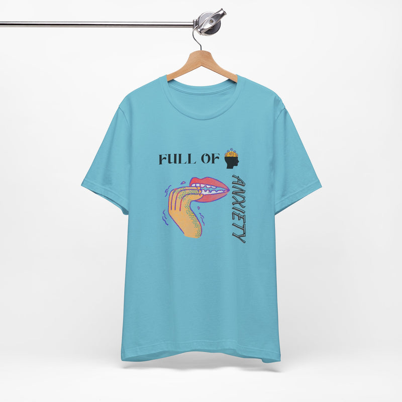Full Of Anxiety Unisex Jersey Short Sleeve Tee