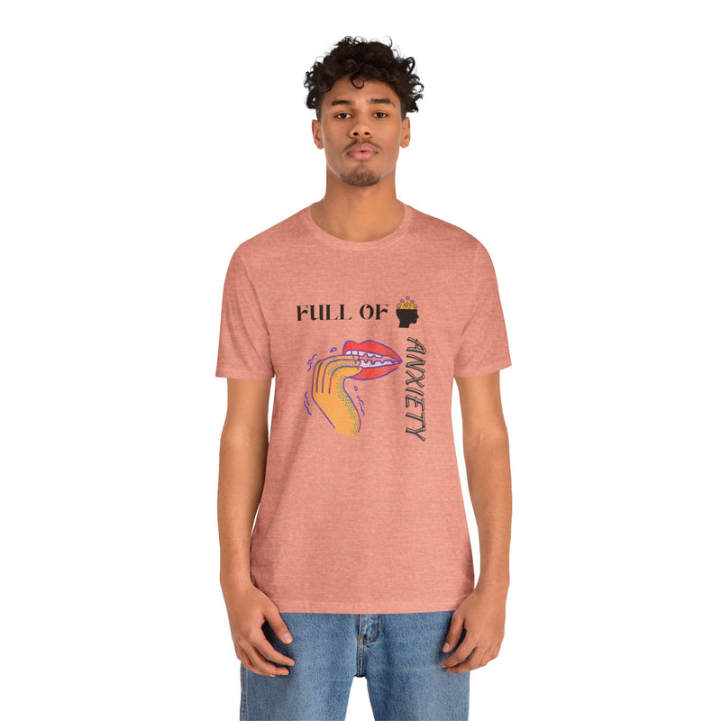 Full Of Anxiety Unisex Jersey Short Sleeve Tee