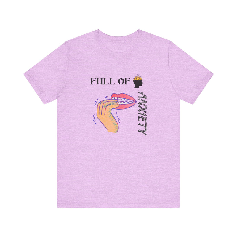 Full Of Anxiety Unisex Jersey Short Sleeve Tee