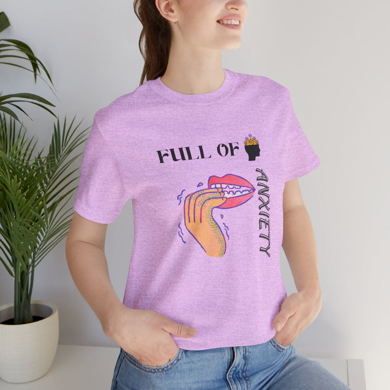 Full Of Anxiety Unisex Jersey Short Sleeve Tee