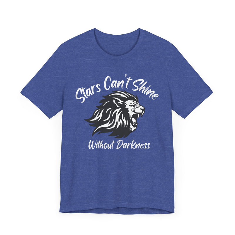 Stars Can't Shine Without Darkness Unisex Jersey Short Sleeve Tee