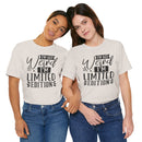 I'm Not Weird I'm Limited Edition Unisex Jersey Short Sleeve Tee