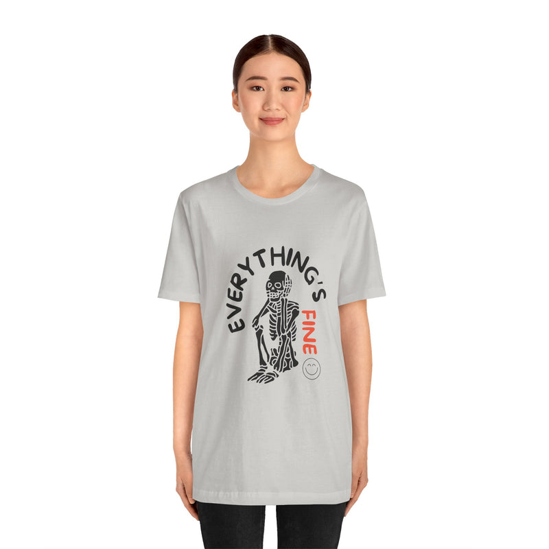 Everything's Fine Unisex Jersey Short Sleeve Tee