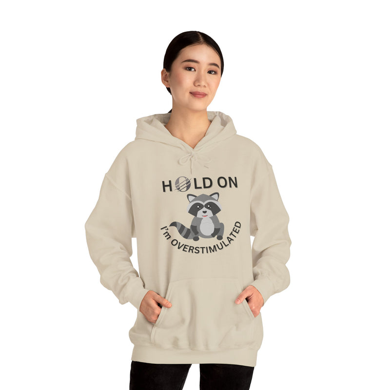 Hold On I'm Overstimulated Unisex Heavy Blend™ Hooded Sweatshirt