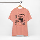 I'm Not Weird I'm Limited Edition Unisex Jersey Short Sleeve Tee