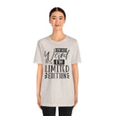 I'm Not Weird I'm Limited Edition Unisex Jersey Short Sleeve Tee