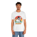 Buddy Unisex Jersey Short Sleeve Tee