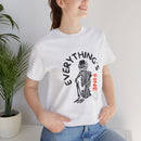 Everything's Fine Unisex Jersey Short Sleeve Tee
