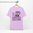 I'm Not Weird I'm Limited Edition Unisex Jersey Short Sleeve Tee
