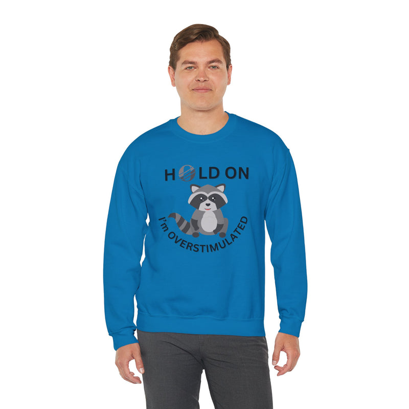 Hold On I'm Overstimulated Unisex Heavy Blend™ Crewneck Sweatshirt