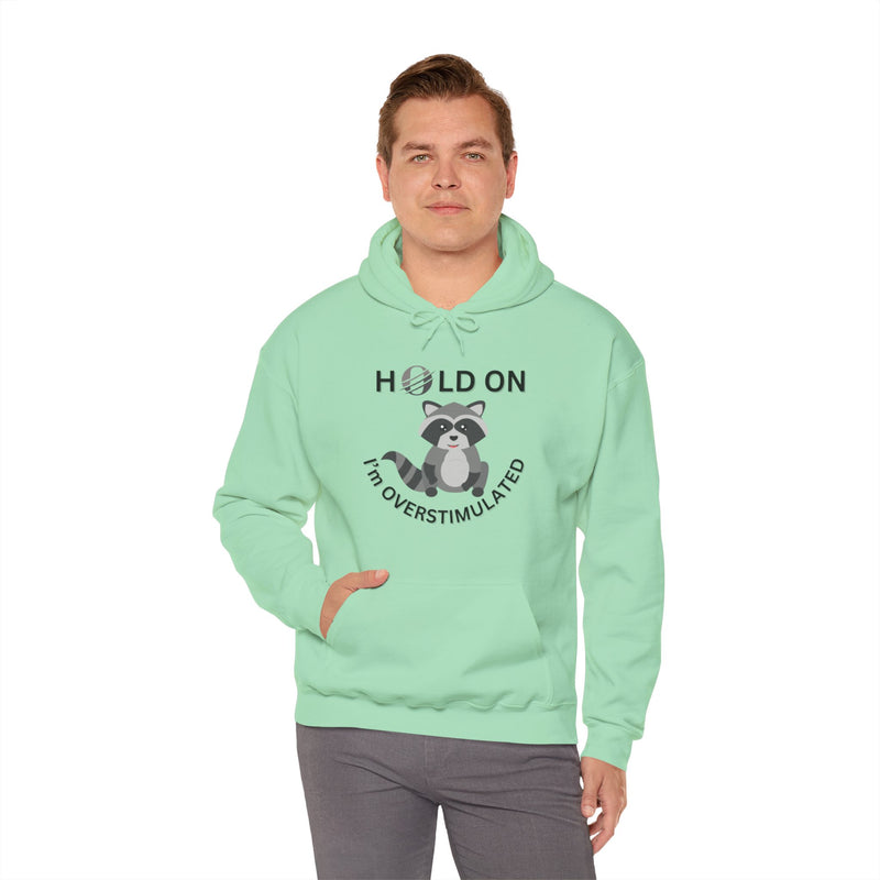 Hold On I'm Overstimulated Unisex Heavy Blend™ Hooded Sweatshirt