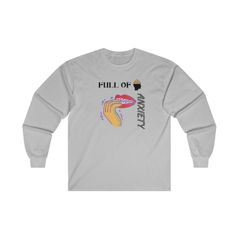 Full Of Anxiety Unisex Ultra Cotton Long Sleeve Tee