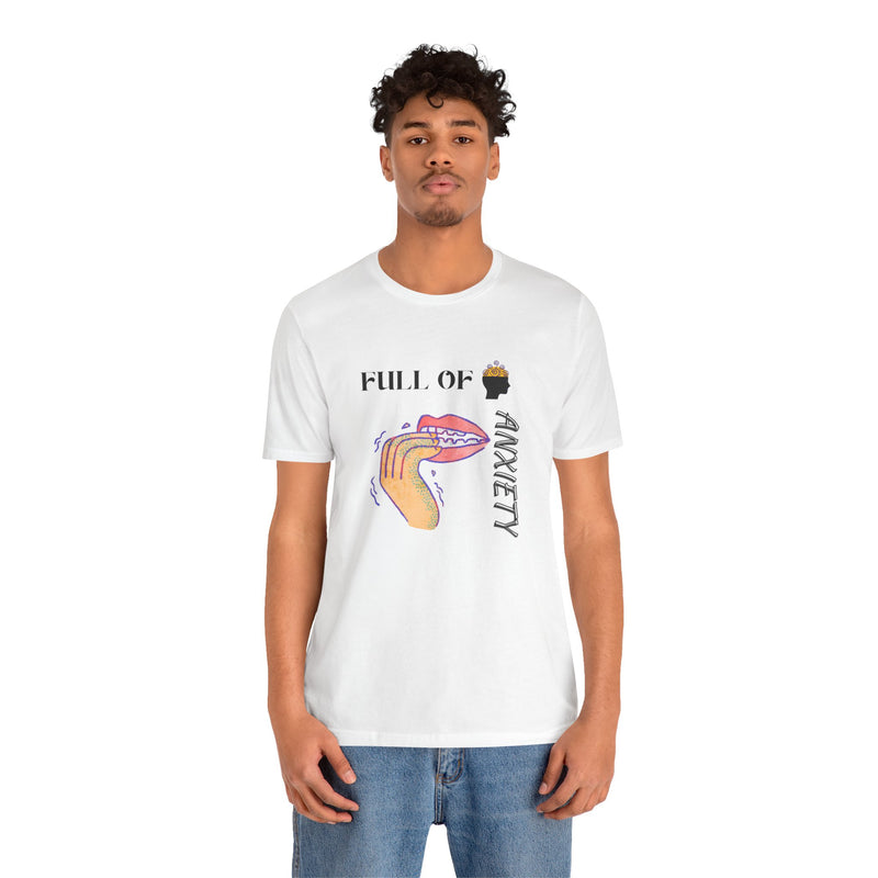 Full Of Anxiety Unisex Jersey Short Sleeve Tee