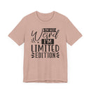I'm Not Weird I'm Limited Edition Unisex Jersey Short Sleeve Tee
