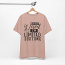 I'm Not Weird I'm Limited Edition Unisex Jersey Short Sleeve Tee