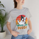 Buddy Unisex Jersey Short Sleeve Tee
