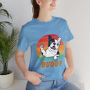 Buddy Unisex Jersey Short Sleeve Tee