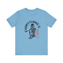Everything's Fine Unisex Jersey Short Sleeve Tee