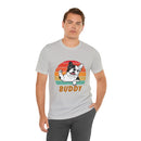 Buddy Unisex Jersey Short Sleeve Tee