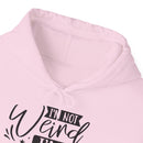 I'm Not Weird I'm Limited Edition Unisex Heavy Blend™ Hooded Sweatshirt