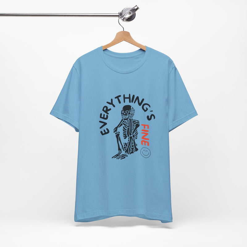 Everything's Fine Unisex Jersey Short Sleeve Tee