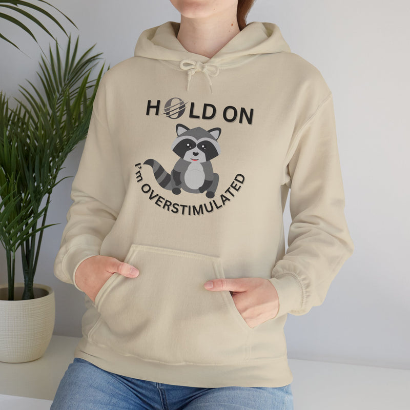 Hold On I'm Overstimulated Unisex Heavy Blend™ Hooded Sweatshirt