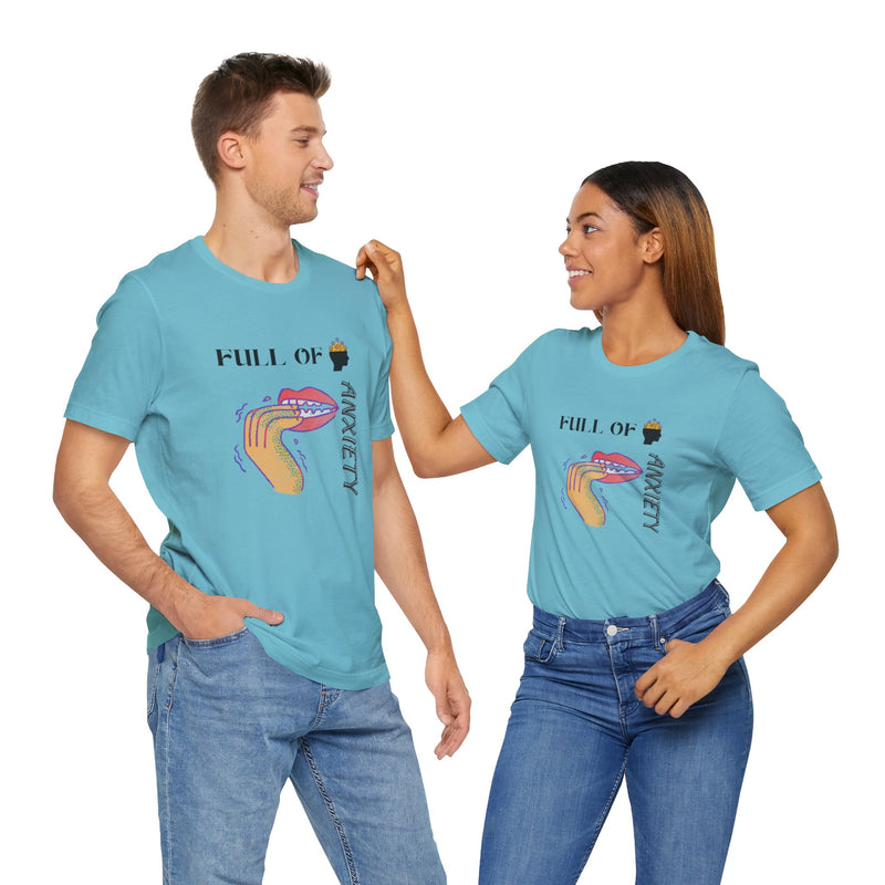 Full Of Anxiety Unisex Jersey Short Sleeve Tee