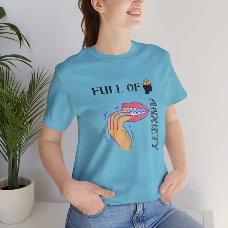Full Of Anxiety Unisex Jersey Short Sleeve Tee