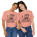 I'm Not Weird I'm Limited Edition Unisex Jersey Short Sleeve Tee