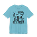 I'm Not Weird I'm Limited Edition Unisex Jersey Short Sleeve Tee