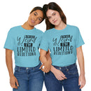 I'm Not Weird I'm Limited Edition Unisex Jersey Short Sleeve Tee