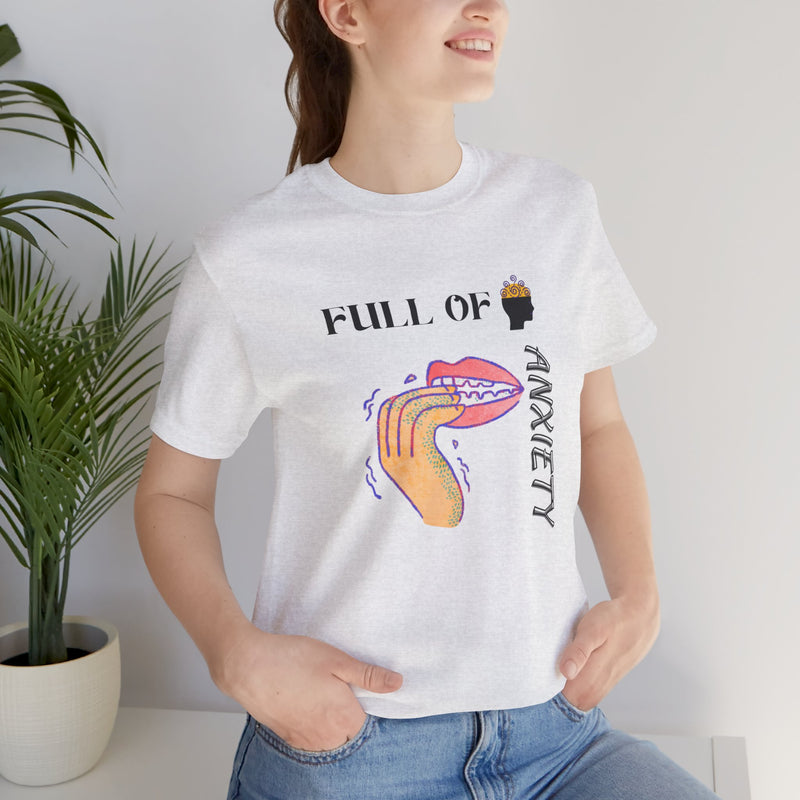 Full Of Anxiety Unisex Jersey Short Sleeve Tee