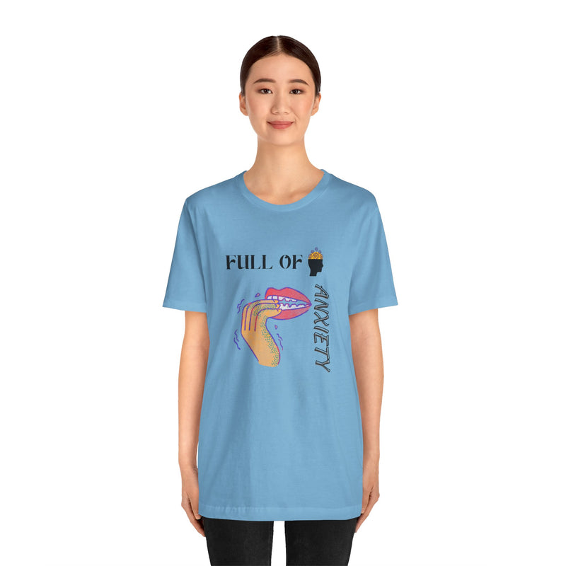 Full Of Anxiety Unisex Jersey Short Sleeve Tee