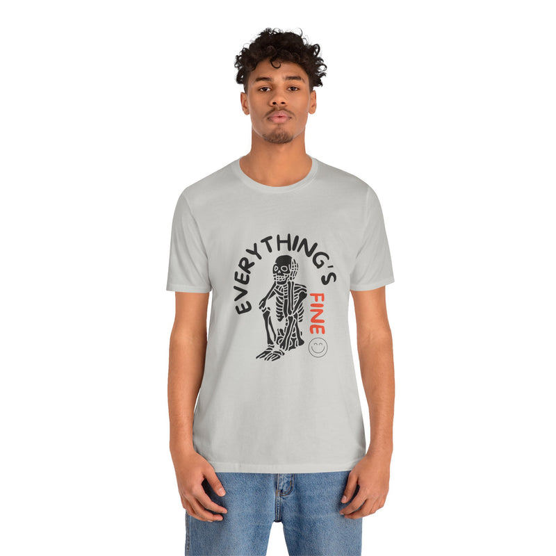 Everything's Fine Unisex Jersey Short Sleeve Tee